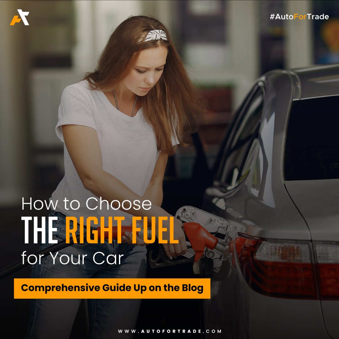 A Quick Automotive Guide On Fuel Types - AutoForTrade